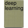 Deep Learning door Mindy L. Hall