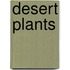 Desert Plants