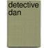 Detective Dan