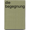 Die Begegnung door I. Hera