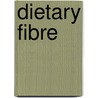 Dietary Fibre door etc.