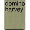 Domino Harvey door Ronald Cohn