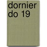 Dornier Do 19 door Ronald Cohn