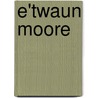 E'Twaun Moore door Ronald Cohn