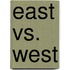 East Vs. West