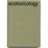 Ecotoxicology door Michael C. Newman