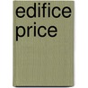 Edifice Price door Ronald Cohn