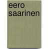 Eero Saarinen door Sandra Dachs