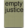 Empty Justice door Melanie Williams