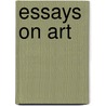 Essays On Art door The Francis Turner Palgrave