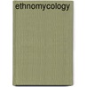 Ethnomycology door Ronald Cohn