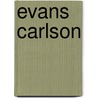 Evans Carlson door Ronald Cohn