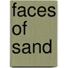 Faces of Sand by Myriam Penna