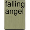 Falling Angel by William Hjortsberg
