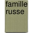 Famille Russe