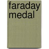 Faraday Medal door Ronald Cohn