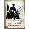 Field of Fire by Paul Obrien
