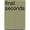 Final Seconds door Professor John Lutz