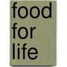Food For Life door Petrea King