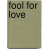 Fool for Love by Beth Ciotta