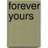 Forever Yours