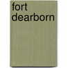 Fort Dearborn by Ronald Cohn
