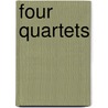 Four Quartets door Ronald Cohn