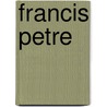 Francis Petre by Ronald Cohn