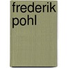 Frederik Pohl door Ronald Cohn