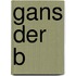 Gans der B
