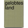 Gelobtes Land by Jürgen Reitemeier