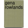 Gena Rowlands door Ronald Cohn