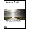 General Scott door Marcus Joseph Wright