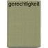 Gerechtigkeit