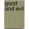 Good And Evil door Michael Pearl