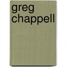 Greg Chappell door Ronald Cohn