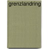 Grenzlandring by Ronald Cohn