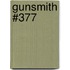 Gunsmith #377