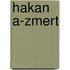 Hakan A-Zmert