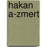 Hakan A-Zmert door Adam Cornelius Bert