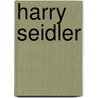 Harry Seidler by Harry Seidler