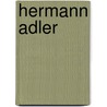 Hermann Adler door Ronald Cohn