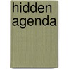 Hidden Agenda door Johnny Fowler