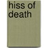 Hiss Of Death