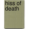 Hiss Of Death by Sneaky Pie Brown