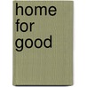 Home for Good door Krish Kandiah