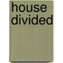 House Divided
