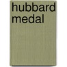 Hubbard Medal by Ronald Cohn