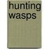 Hunting Wasps