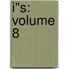 I"S: Volume 8 by Masakazu Katsura